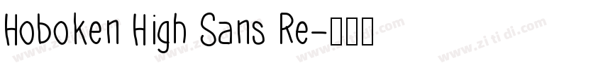 Hoboken High Sans Re字体转换